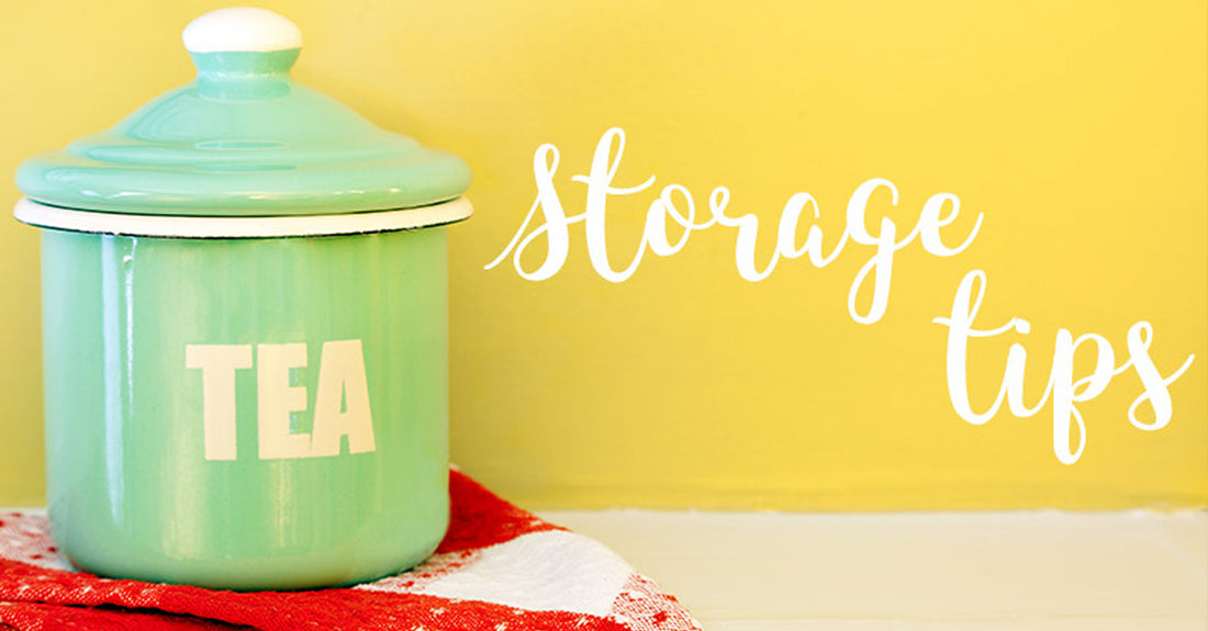 Tea Storage Tips